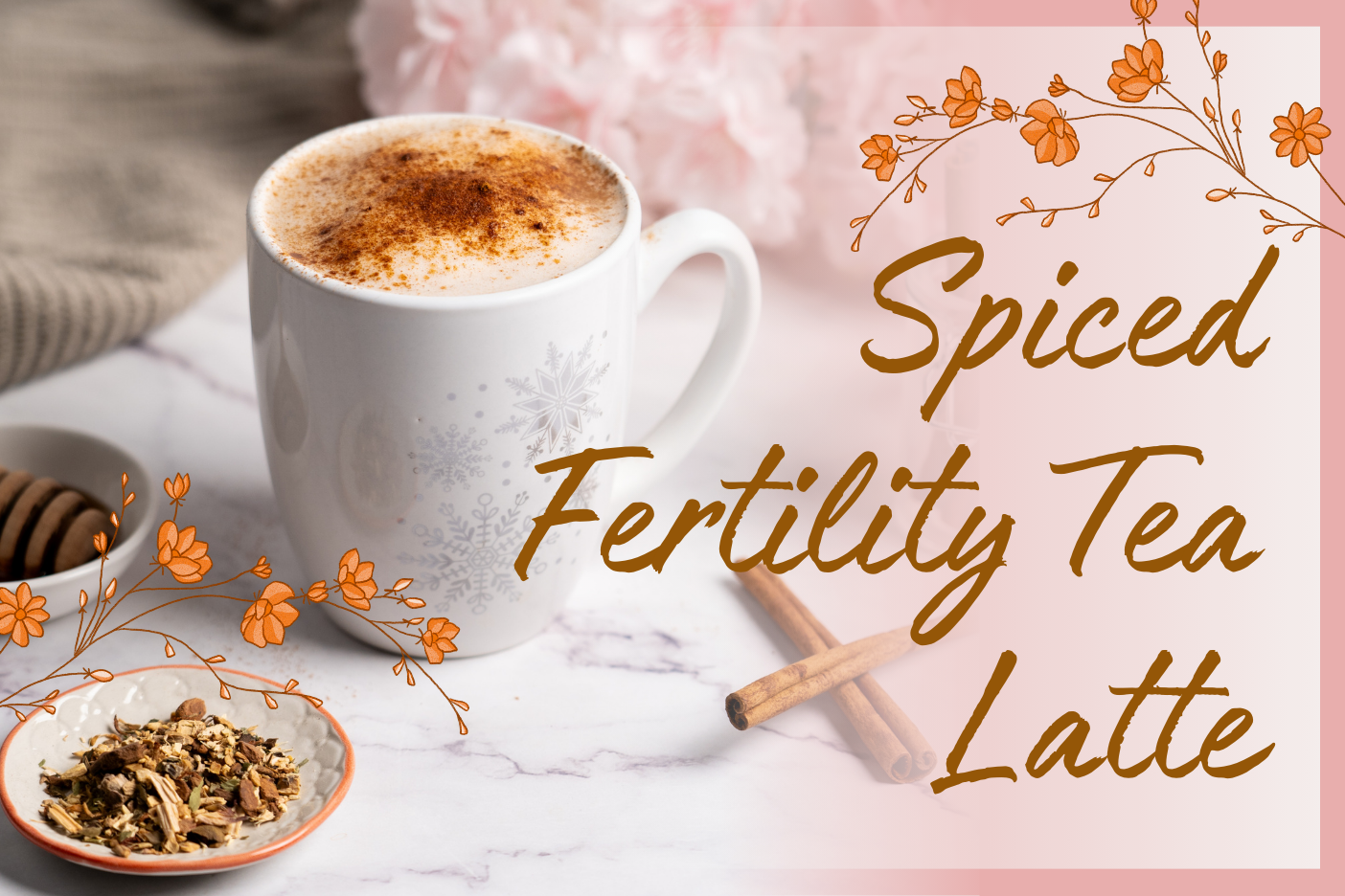 Spiced Fertility Tea Latte