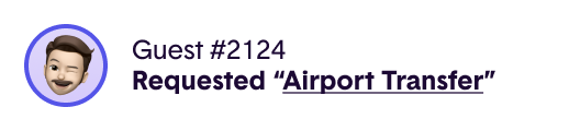 'Guest #2124 requested an airport transfer service.'