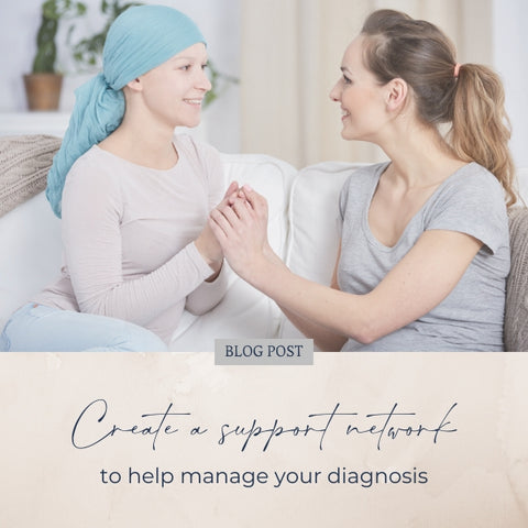 create support network for your diagnosis