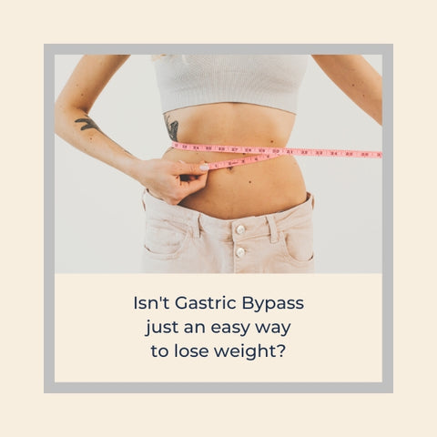 easy way to lose weight gastric bypass