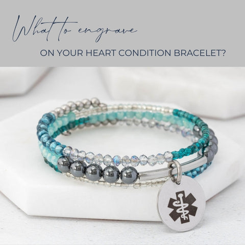 what to engrave of heart conditions medical bracelet