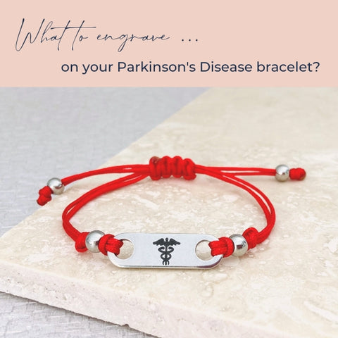 what to engrave on parkinsons bracelet