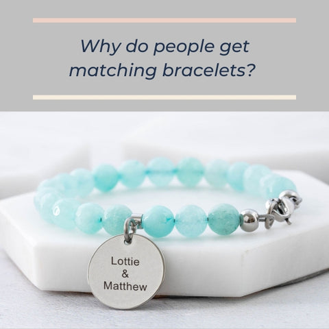 why do people get matching bracelets