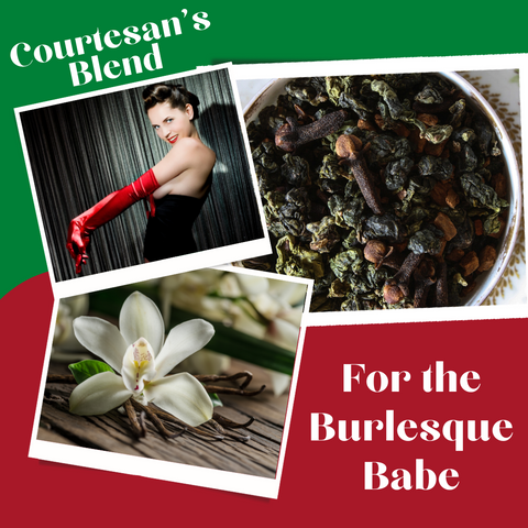 Courtesan's Blend: For the Burlesque Babe