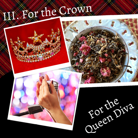 III. For the Crown: For the Queen Diva
