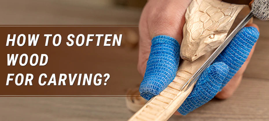 how to soften wood for carving