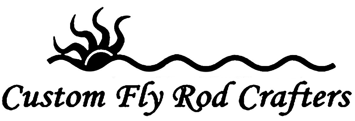 Custom Fly Rod Crafters