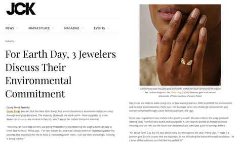 Casey Perez Jewelry featured in JCK magazine's recent Earth Day editorial covering designers and their commitment to the environment