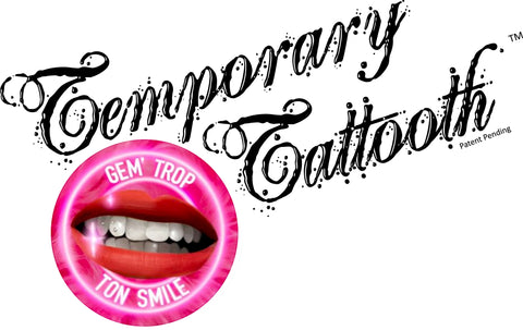 A Temporary Tattooth Logo with a Gem Trop Ton Smile Logo.  This is a location in Toulouse France that applies Temporary Tattooth products.