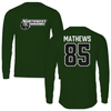 Northwest Missouri State University Football Forest Green Performance Long Sleeve - #85 Luke Mathews