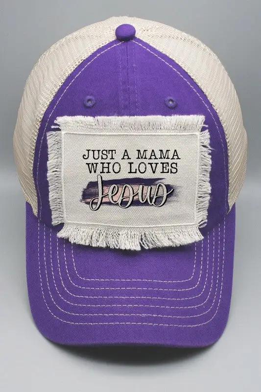 Just a Mama Who Loves Jesus Patch Hat
