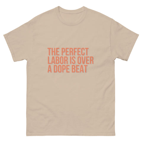 The Perfect Labor Tee - Designs by Doula EAC - the DMV's premier doula service!