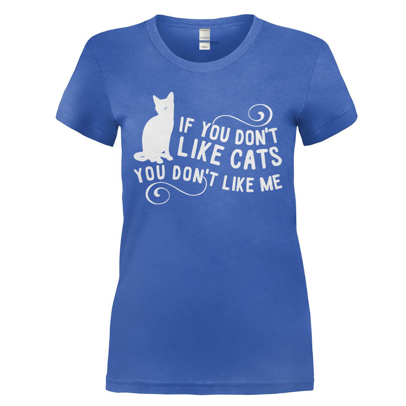 If You Don't Like Cats, You Don't Like Me T-Shirt & Hoodie - I Love Apparel