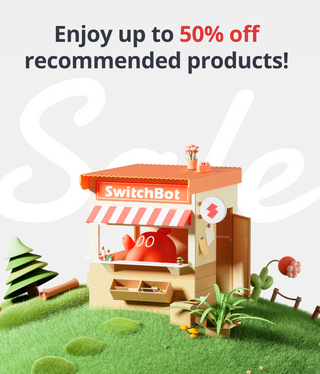 SwitchBot Deals Up to 50% OFF (2).png__PID:134a12a0-13a3-40a2-bdde-0da4d4cab7a3