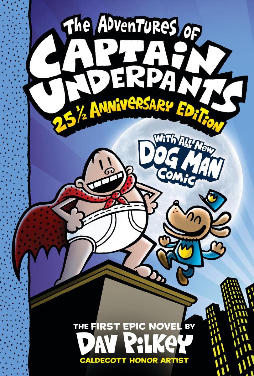 The Adventures of Captain Underpants (Now With a Dog Man Comic!) –  