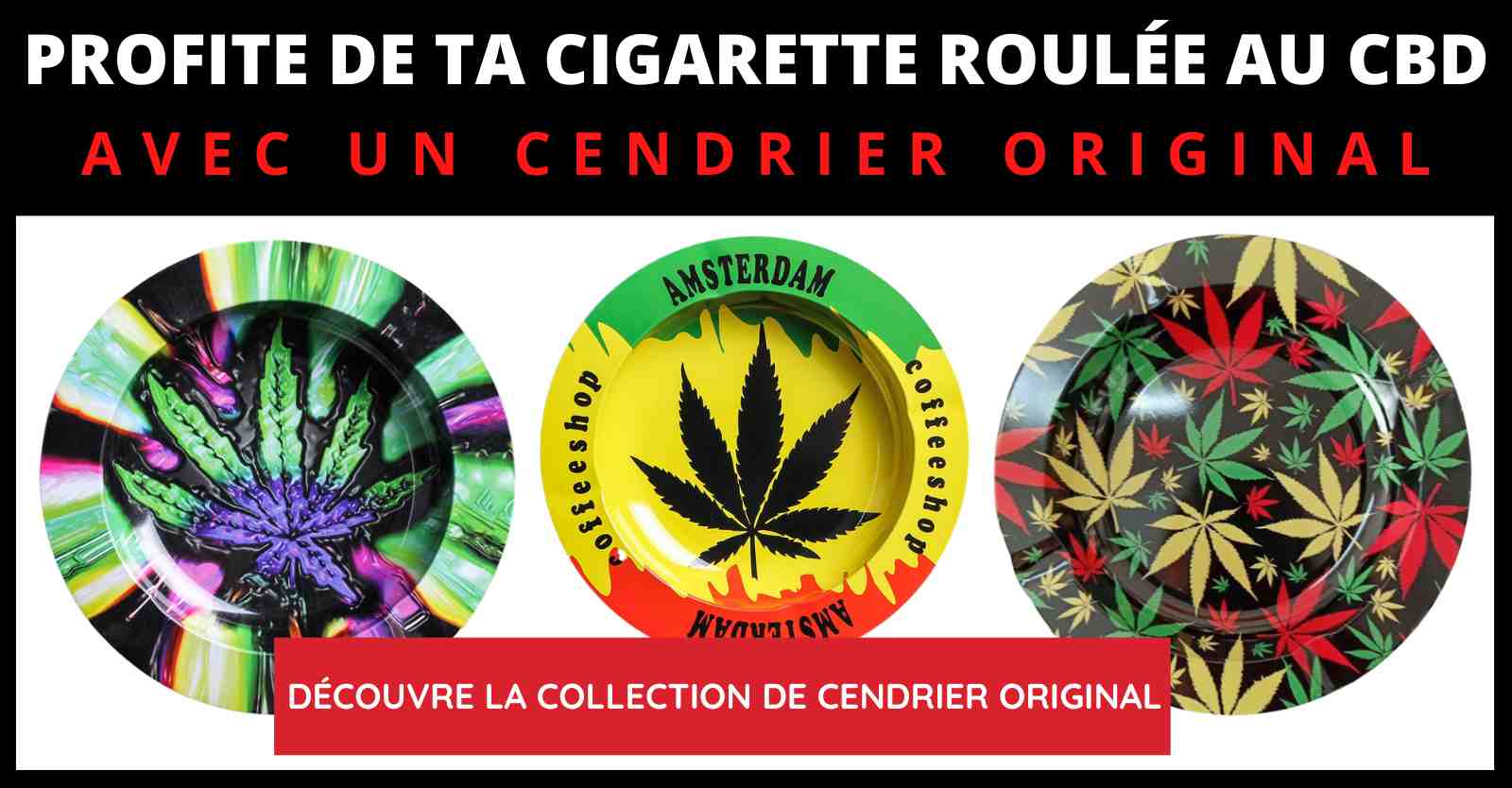 Cendrier original CBD