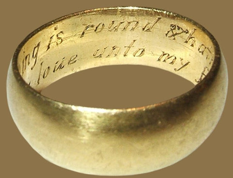 Posy Ring "This ring is round & hath no end - Juraster