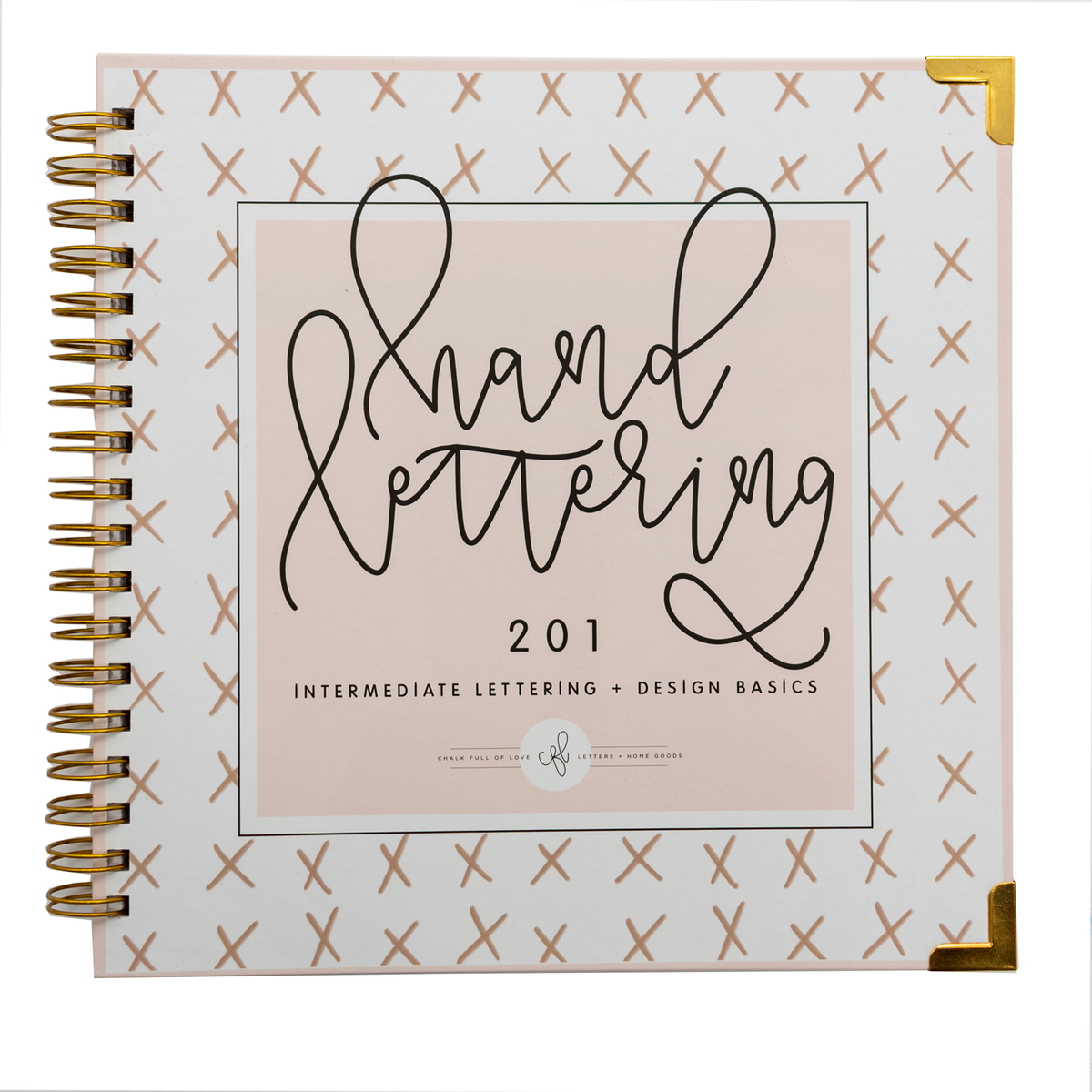  Hand Lettering 101: A Step-by-Step Calligraphy Workbook for  Beginners (Gold Spiral-Bound Workbook with Gold Corner Protectors) (Modern  Calligraphy): 9781944515652: Chalkfulloflove, Paige Tate & Co.: Books