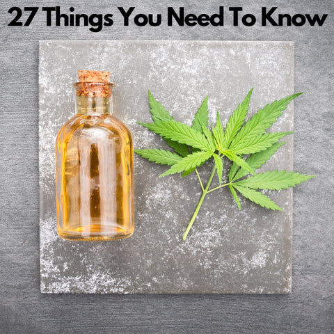 CBD jar filled with liquids and text saying 27 Things You Need to Understand about CBD