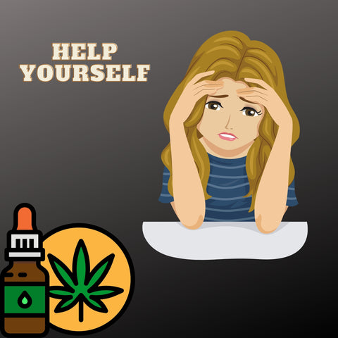 Woman having anxiety looking at a cbd tincture with text saying Help Yourself