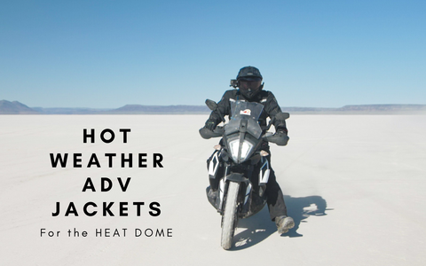 ADV Rider in the Desert in HOT Weather for HOT Weather jacket buying guide
