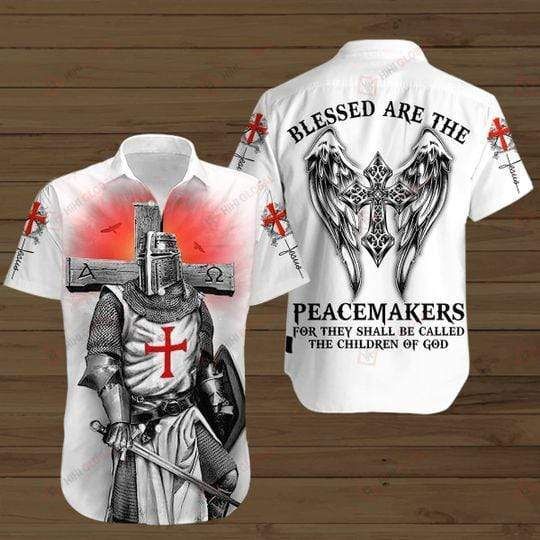 Shop Kneeling Knight Jesus Blessed Are The Peacemakers Hawaiian Shirts V{Size}