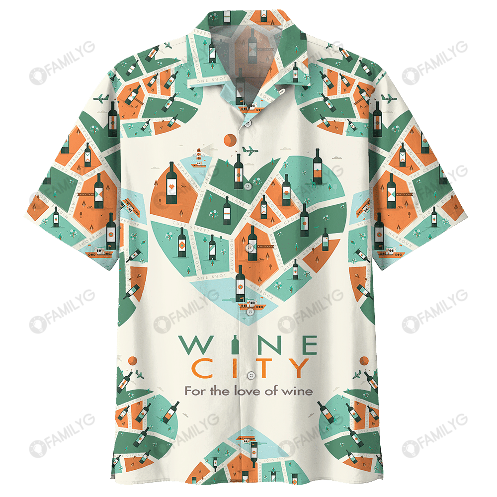 Wine Shirt - Wine Delivery For The Love Of Wine City Hawaiian Shirt{Size}