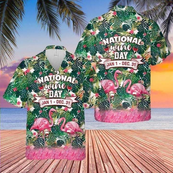 Wine Shirt - Flamingo Happy National Wine Day Tropical Hawaiian Shirt{Size}