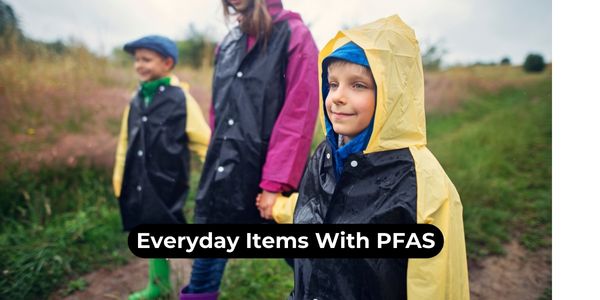List of everyday products with PFAS
