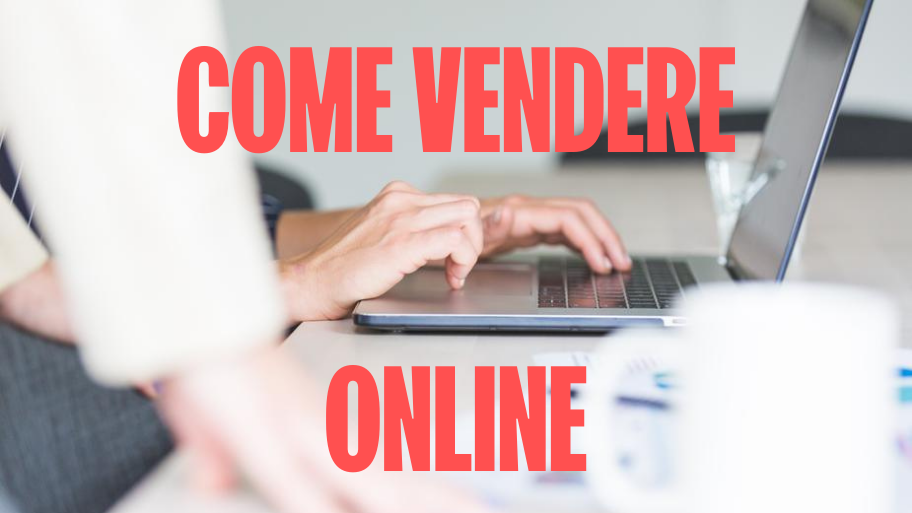 come vendere online