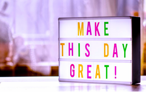 Inspirational message board: Make this day great!