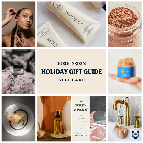 High Noon General Store Holiday Gift Guide, Self Care