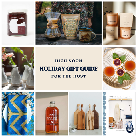 High Noon General Store Holiday Gift Guide 2022, for The Host