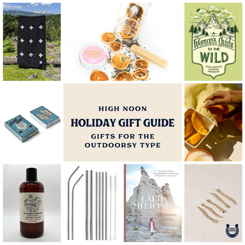 High Noon General Store Holiday Gift Guide 2022, Gifts for the Outdoorsy Type