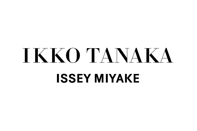 IKKO TANAKA ISSEY MIYAKE – isseymiyake.com