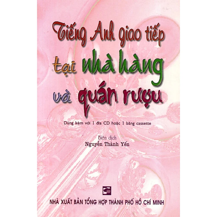 Tiếng Anh Giao Tiếp Tại Nhà Hàng Và Quán Rượu
