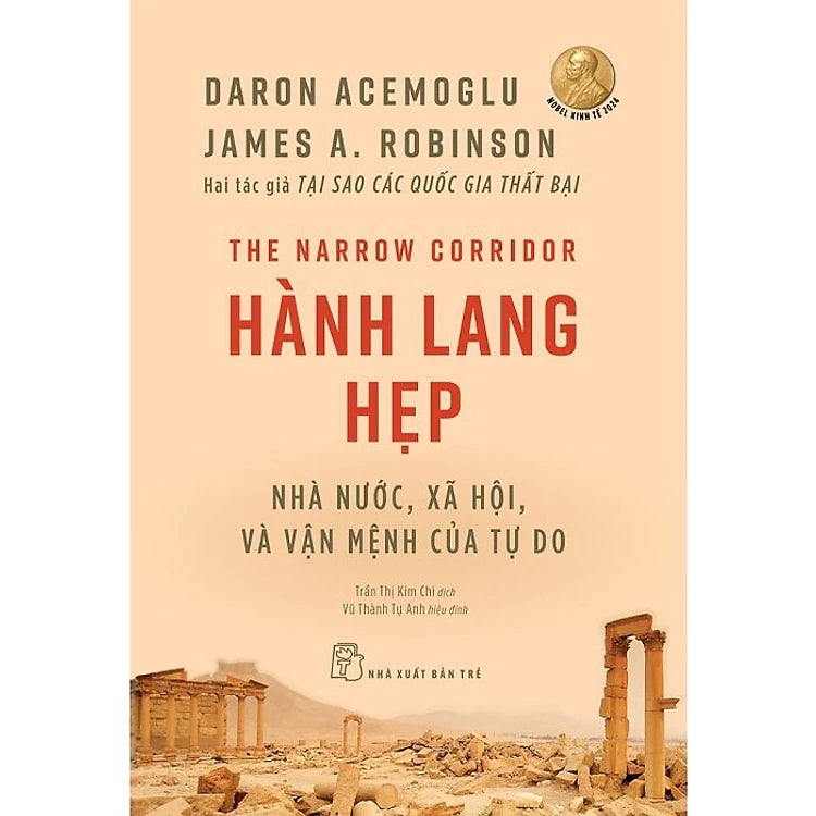 Hành Lang Hẹp - Nhà Nước, Xã Hội Và Vận Mệnh Của Tự Do