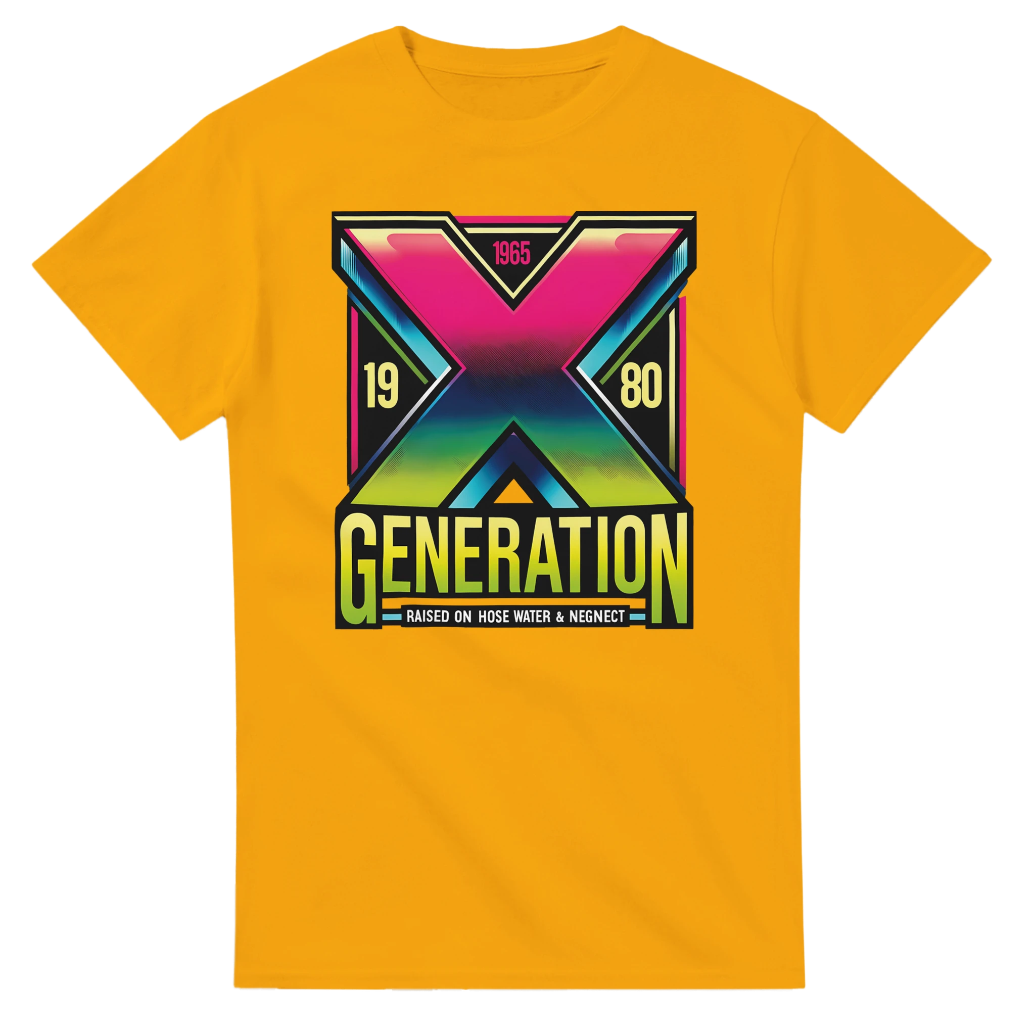 Generation X Raised on Hose Water and Neglect T-Shirt | Gen X T-Shirt | GXT-001