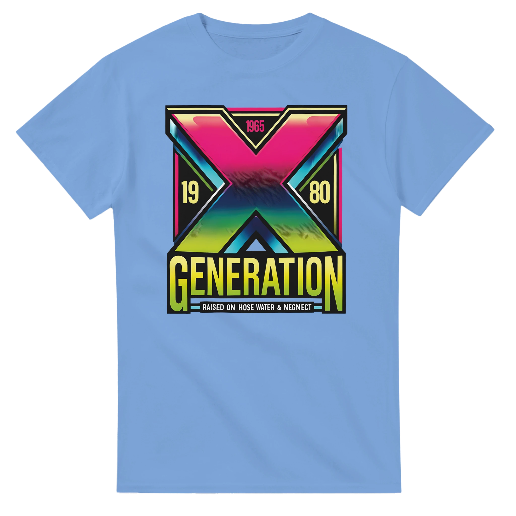Generation X Raised on Hose Water and Neglect T-Shirt | Gen X T-Shirt | GXT-001