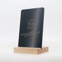A Cup of Tea Solves Everything Aluminum Composite Shelf Sign