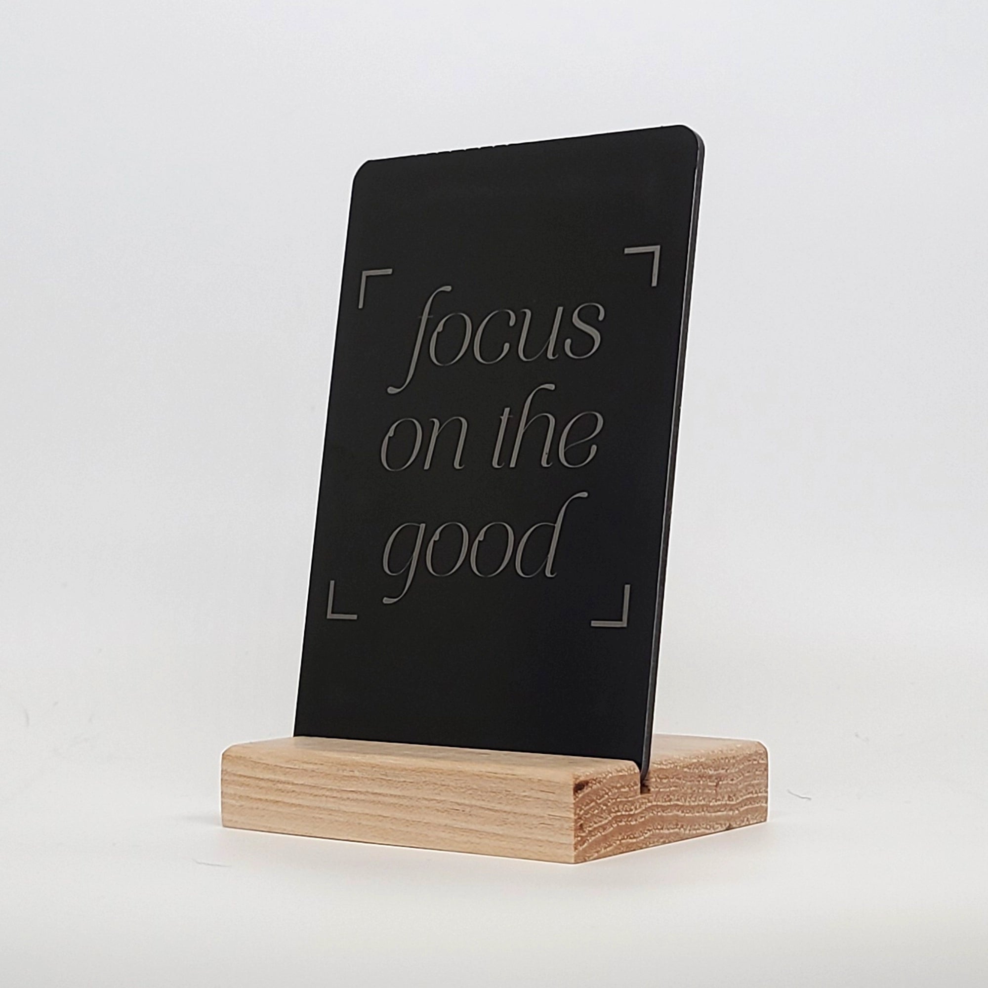 Focus on the Good Aluminum Composite Shelf Sign - LEA024