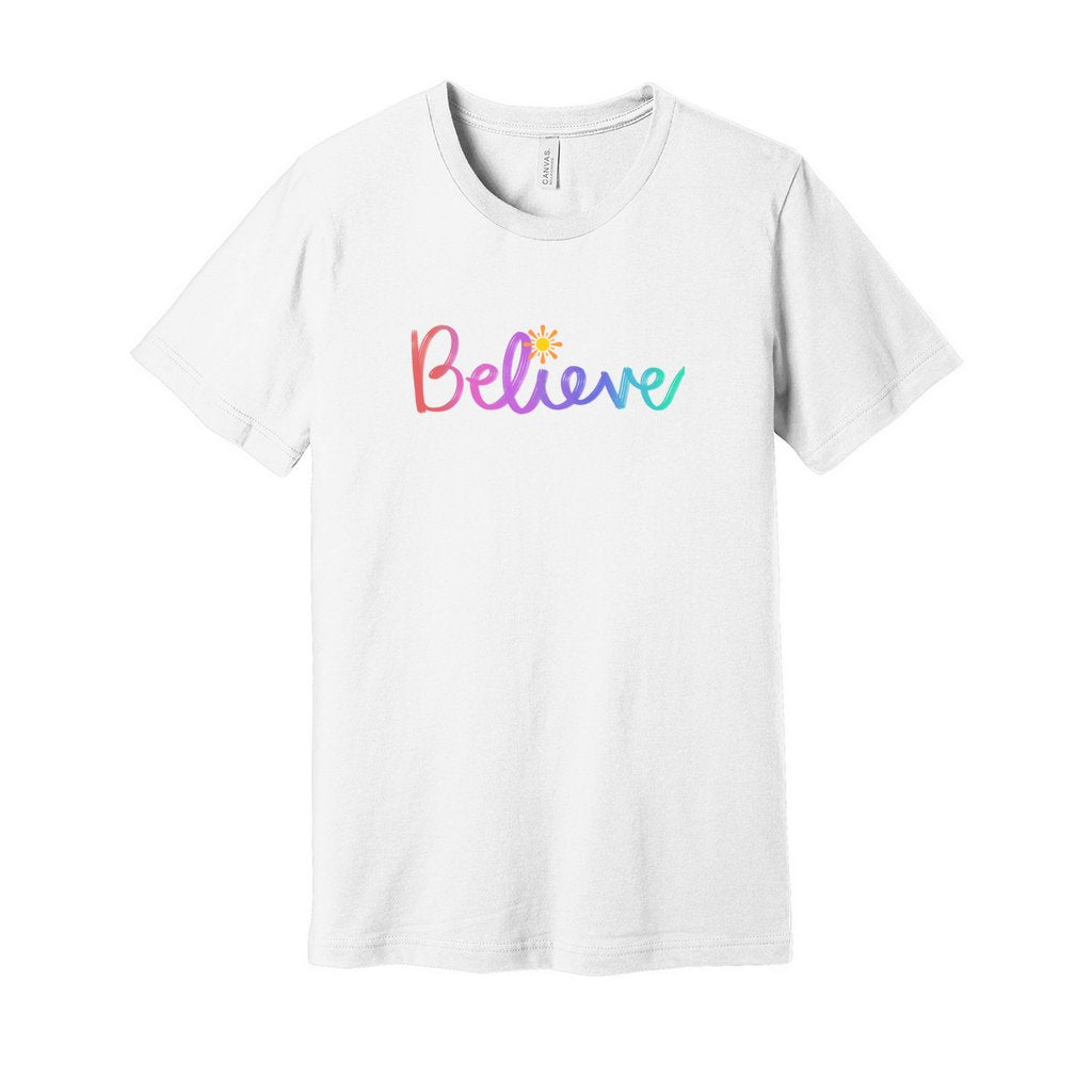 BELIEVE* Tee