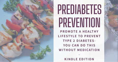 Prediabetes Prevention - How to Prevent Type 2 Diabetes: Promote a Healthy Lifestyle to Prevent Prediabetes from Progressing