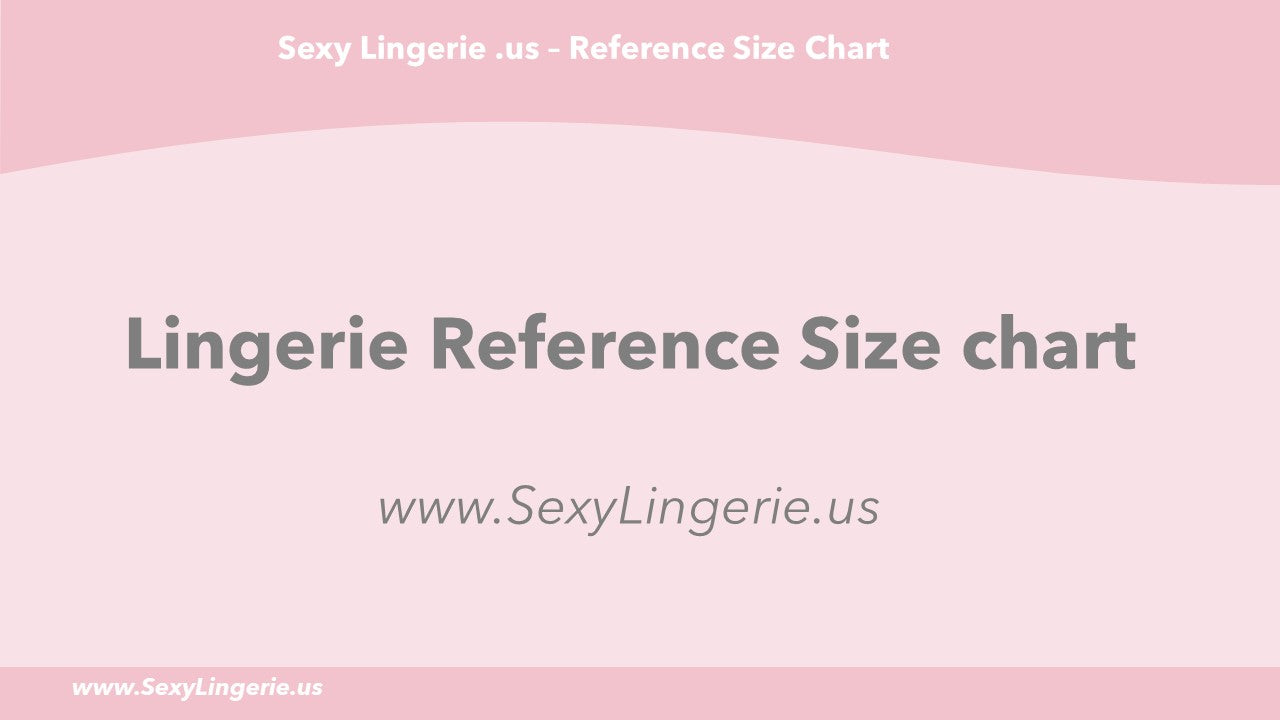 Sexy Lingerie .us Guide Chart