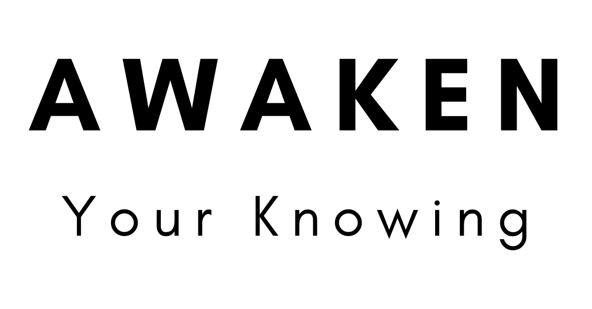 Awaken Your Knowing