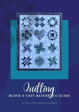 Essentially Loved Quilts free Quilting Block & Unit Reference Guide downloadable pdf