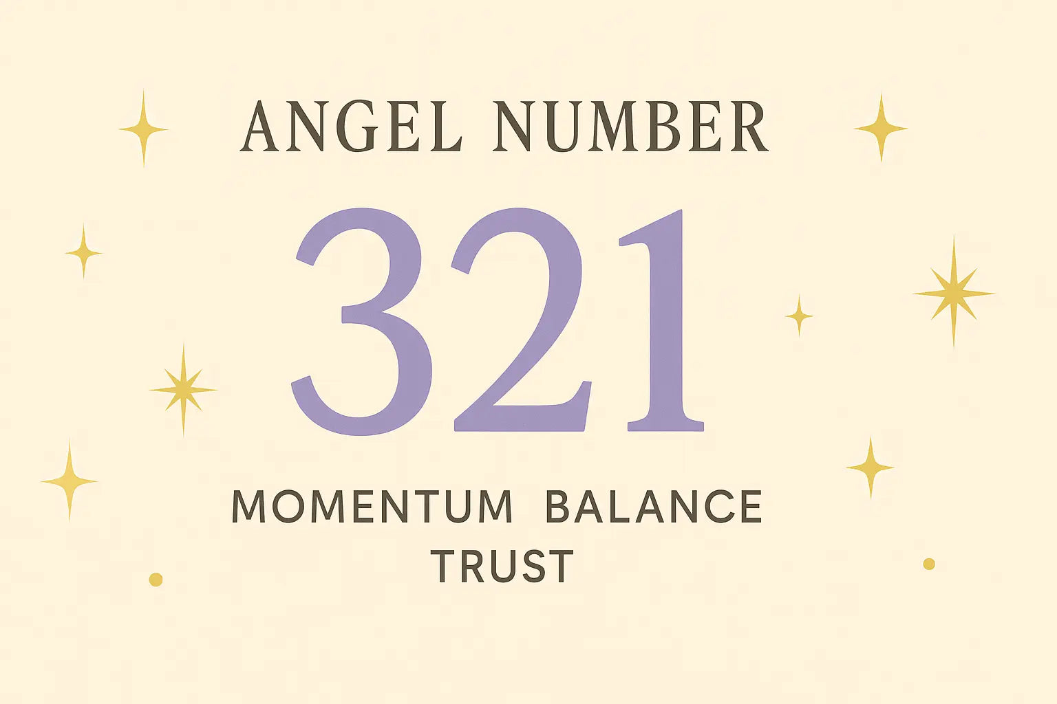 Minimalist pastel cover featuring large “321” in lavender, soft beige background, golden stars, and the words “Momentum, Balance, Trust” below.