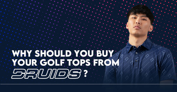Promotional banner for DRUIDS asking Why should you buy your golf tops from DRUIDS? featuring a male model in a blue patterned golf shirt.