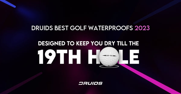 Druids Best Golf Waterproofs 2023 diseñado para mantenerte seco hasta el hoyo 19