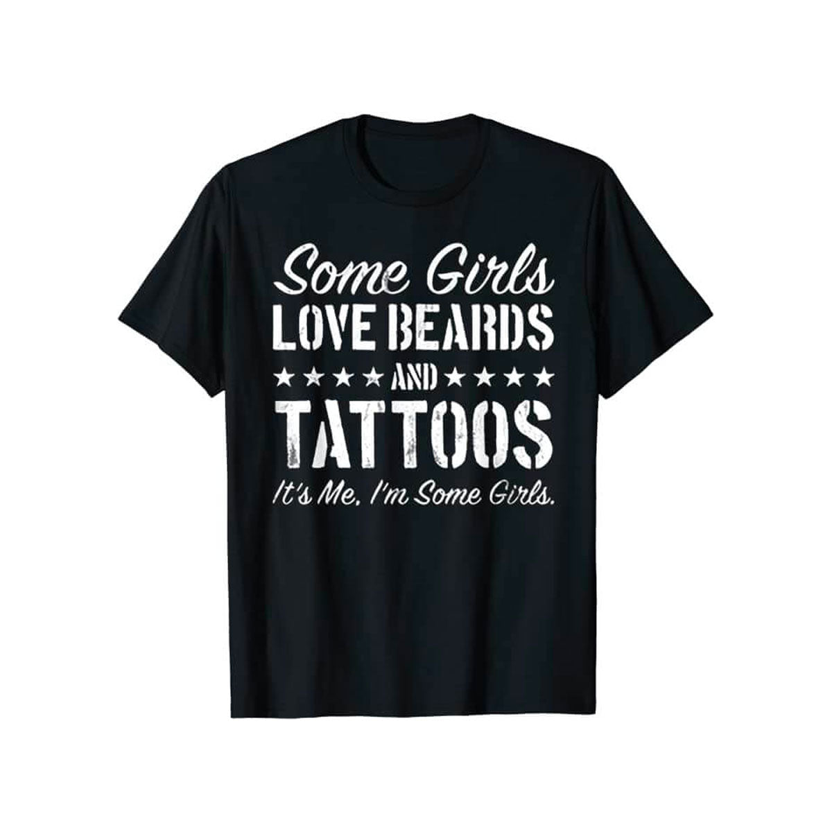 Some Girls Like Beards and Tattoos T-Shirt - Belleza product image